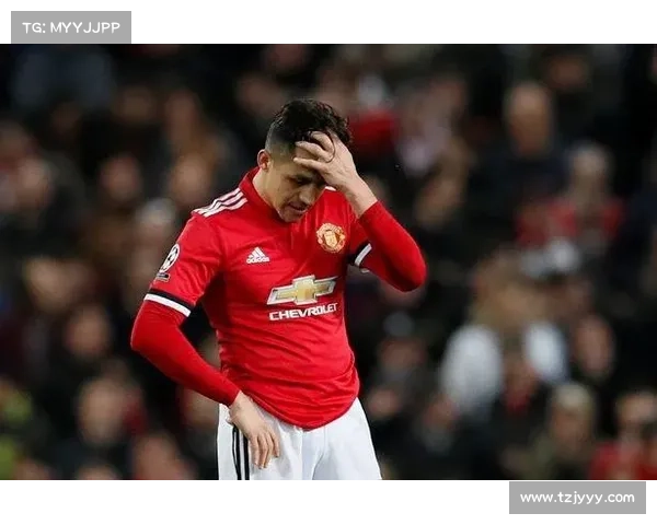 桑切斯职业生涯球队变动全解析 从巴萨到曼联的转会背后故事